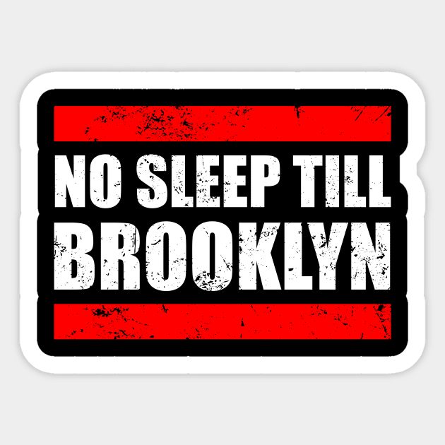 No Sleep Till Brooklyn Sticker by The Bing Bong art